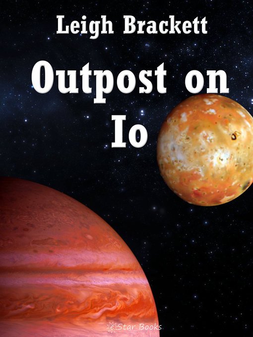 Title details for Outpost on Io by Leigh Brackett - Available
